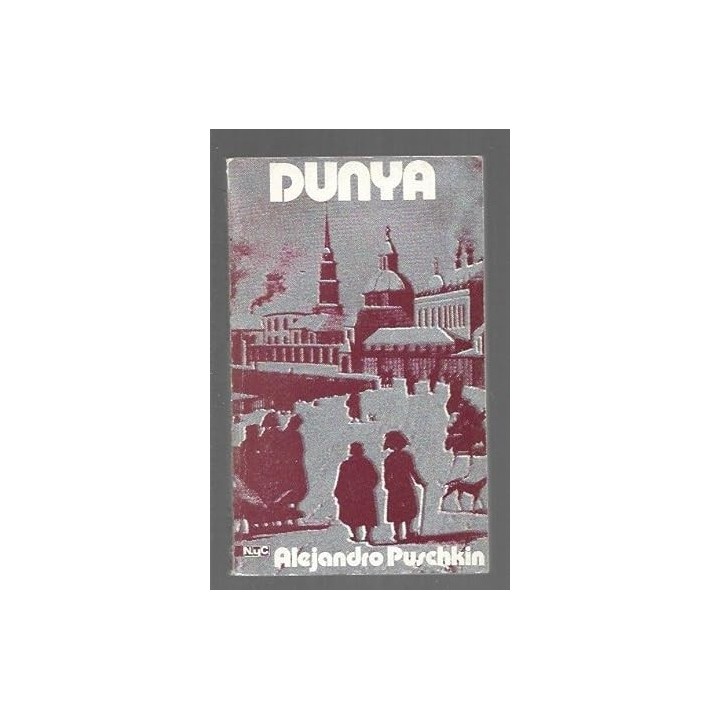 DUNYA - PUSHKIN, ALEJANDRO